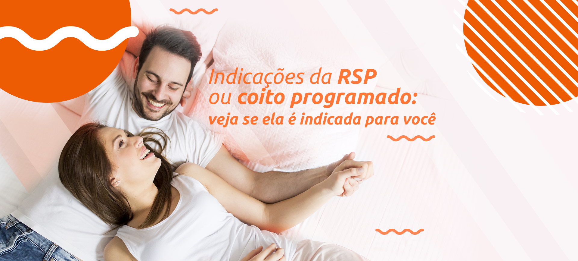 Indicações da RSP ou coito programado: veja se ela é indicada para você